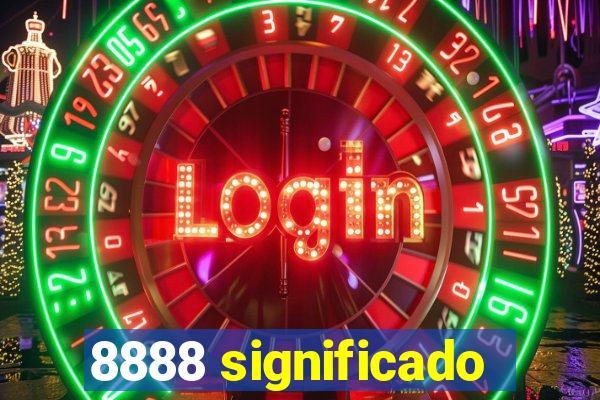 8888 significado